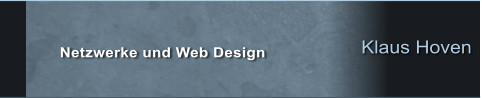 Klaus Hoven  Netzwerke und Web Design